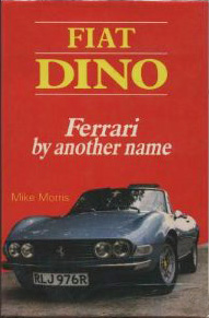Fiat Dino - Ferrari by other name